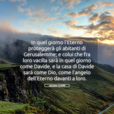 Picture 05 - Zaccaria 12:8 RIV - In quel giorno l’Eterno proteggerà gli - Bible Verse Picture