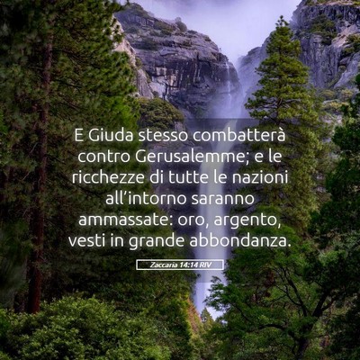 Picture 05 - Zaccaria 14:14 RIV - E Giuda stesso combatterà contro Gerusalemme; e - Bible Verse Picture