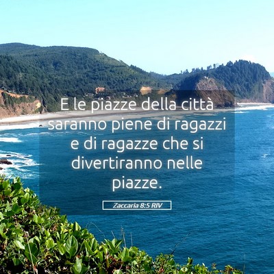 Picture 05 - Zaccaria 8:5 RIV - E le piazze della città saranno piene di ragazzi - Bible Verse Picture