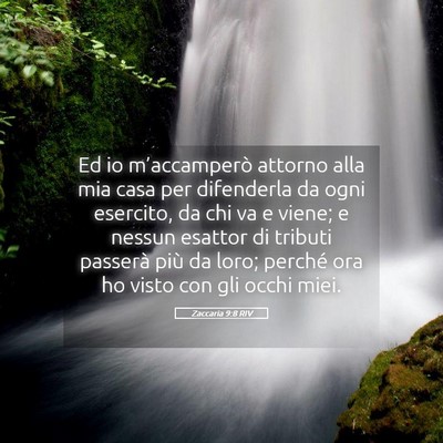 Picture 05 - Zaccaria 9:8 RIV - Ed io m’accamperò attorno alla mia casa per - Bible Verse Picture