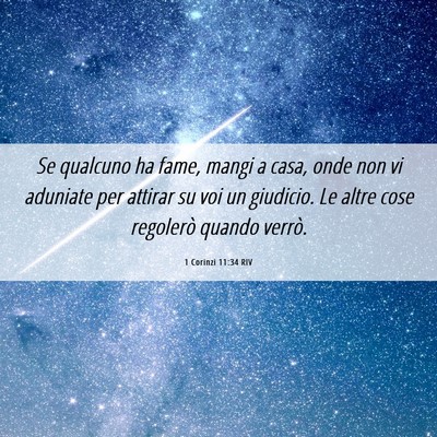 Picture 06 - 1 Corinzi 11:34 RIV - Se qualcuno ha fame, mangi a casa, onde non vi - Bible Verse Picture