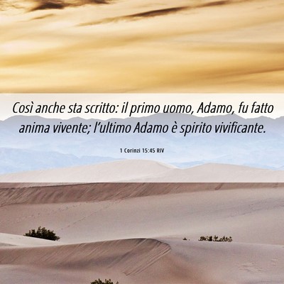 Picture 06 - 1 Corinzi 15:45 RIV - Così anche sta scritto: il primo uomo, Adamo, fu - Bible Verse Picture