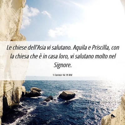 Picture 06 - 1 Corinzi 16:19 RIV - Le chiese dell’Asia vi salutano. Aquila e - Bible Verse Picture
