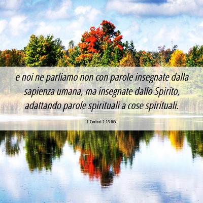 Picture 06 - 1 Corinzi 2:13 RIV - e noi ne parliamo non con parole insegnate dalla - Bible Verse Picture