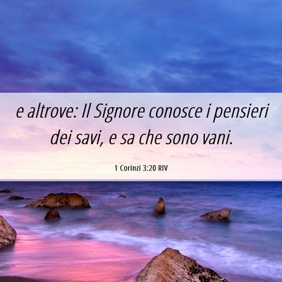 Picture 06 - 1 Corinzi 3:20 RIV - e altrove: Il Signore conosce i pensieri dei - Bible Verse Picture