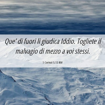 Picture 06 - 1 Corinzi 5:13 RIV - Que’ di fuori li giudica Iddio. Togliete il - Bible Verse Picture