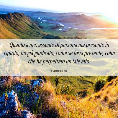 Picture 06 - 1 Corinzi 5:3 RIV - Quanto a me, assente di persona ma presente in - Bible Verse Picture