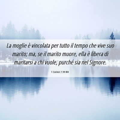 Picture 06 - 1 Corinzi 7:39 RIV - La moglie è vincolata per tutto il tempo che - Bible Verse Picture