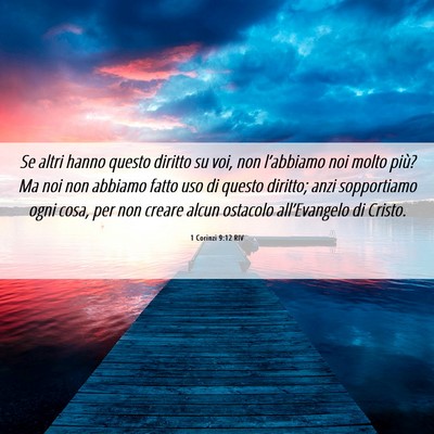 Picture 06 - 1 Corinzi 9:12 RIV - Se altri hanno questo diritto su voi, non - Bible Verse Picture
