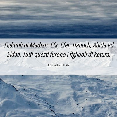 Picture 06 - 1 Cronache 1:33 RIV - Figliuoli di Madian: Efa, Efer, Hanoch, Abida ed - Bible Verse Picture