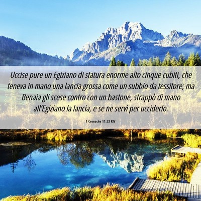Picture 06 - 1 Cronache 11:23 RIV - Uccise pure un Egiziano di statura enorme alto - Bible Verse Picture