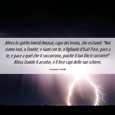 Picture 06 - 1 Cronache 12:18 RIV - Allora lo spirito investì Amasai, capo dei - Bible Verse Picture