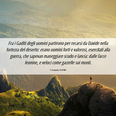 Picture 06 - 1 Cronache 12:8 RIV - Fra i Gaditi degli uomini partirono per recarsi - Bible Verse Picture