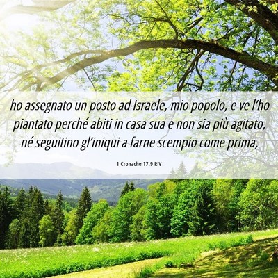 Picture 06 - 1 Cronache 17:9 RIV - ho assegnato un posto ad Israele, mio popolo, e - Bible Verse Picture