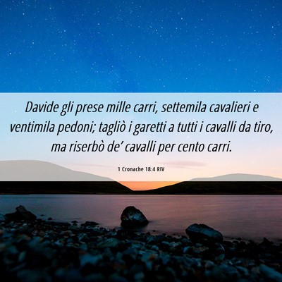 Picture 06 - 1 Cronache 18:4 RIV - Davide gli prese mille carri, settemila cavalieri - Bible Verse Picture