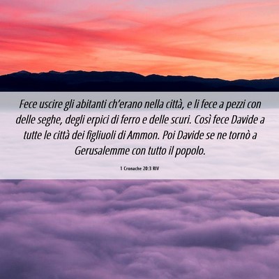 Picture 06 - 1 Cronache 20:3 RIV - Fece uscire gli abitanti ch’erano nella città, - Bible Verse Picture