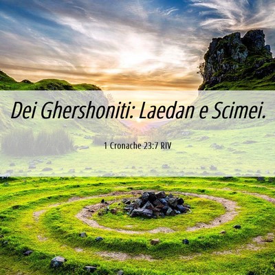 Picture 06 - 1 Cronache 23:7 RIV - Dei Ghershoniti: Laedan e - Bible Verse Picture