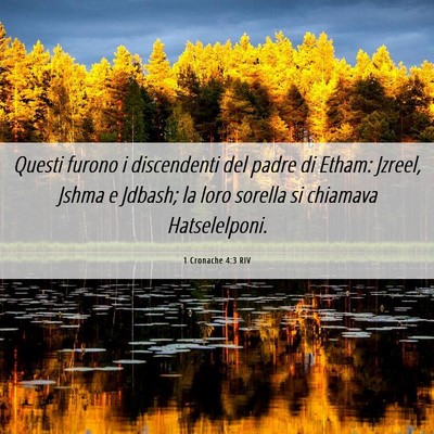 Picture 06 - 1 Cronache 4:3 RIV - Questi furono i discendenti del padre di Etham: - Bible Verse Picture