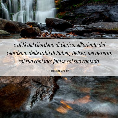 Picture 06 - 1 Cronache 6:78 RIV - e di là dal Giordano di Gerico, all’oriente - Bible Verse Picture