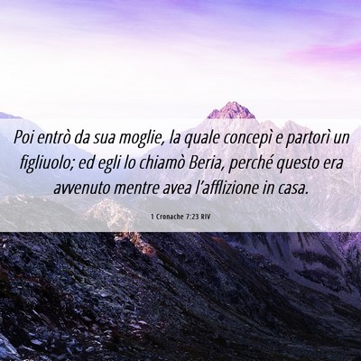 Picture 06 - 1 Cronache 7:23 RIV - Poi entrò da sua moglie, la quale concepì e - Bible Verse Picture