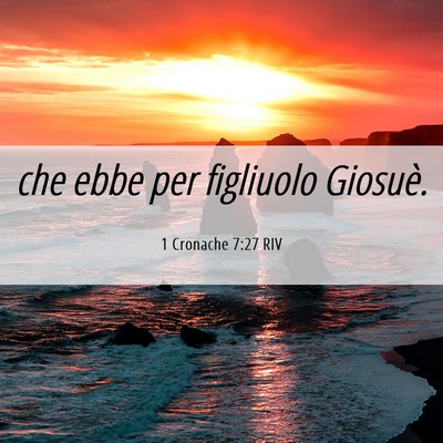 Picture 06 - 1 Cronache 7:27 RIV - che ebbe per figliuolo - Bible Verse Picture