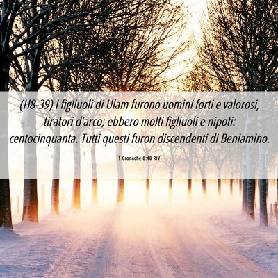 Picture 06 - 1 Cronache 8:40 RIV - (H8-39) I figliuoli di Ulam furono uomini forti e - Bible Verse Picture