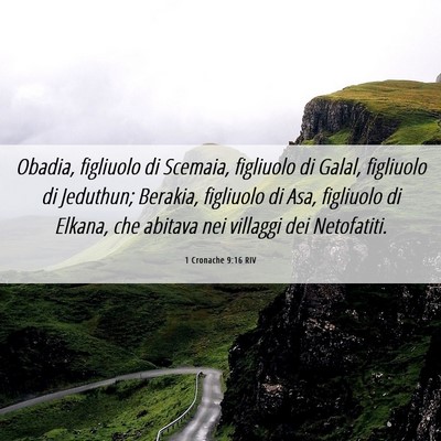 Picture 06 - 1 Cronache 9:16 RIV - Obadia, figliuolo di Scemaia, figliuolo di Galal, - Bible Verse Picture