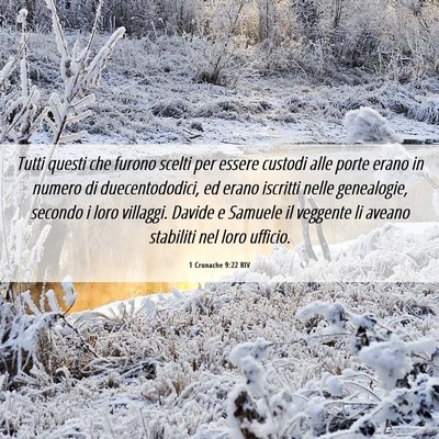 Picture 06 - 1 Cronache 9:22 RIV - Tutti questi che furono scelti per essere custodi - Bible Verse Picture