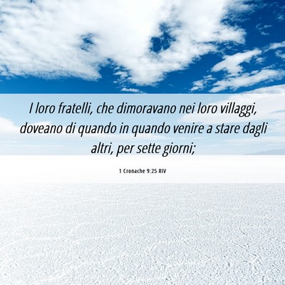Picture 06 - 1 Cronache 9:25 RIV - I loro fratelli, che dimoravano nei loro - Bible Verse Picture