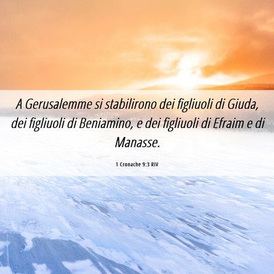 Picture 06 - 1 Cronache 9:3 RIV - A Gerusalemme si stabilirono dei figliuoli di - Bible Verse Picture
