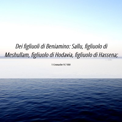 Picture 06 - 1 Cronache 9:7 RIV - Dei figliuoli di Beniamino: Sallu, figliuolo di - Bible Verse Picture