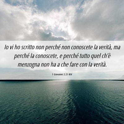 Picture 06 - 1 Giovanni 2:21 RIV - Io vi ho scritto non perché non conoscete la - Bible Verse Picture