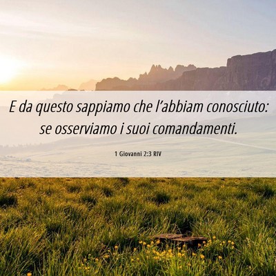 Picture 06 - 1 Giovanni 2:3 RIV - E da questo sappiamo che l’abbiam conosciuto: - Bible Verse Picture