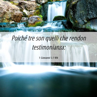 Picture 06 - 1 Giovanni 5:7 RIV - Poiché tre son quelli che rendon - Bible Verse Picture