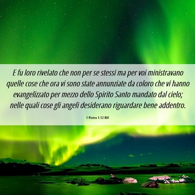 Picture 06 - 1 Pietro 1:12 RIV - E fu loro rivelato che non per se stessi ma per - Bible Verse Picture