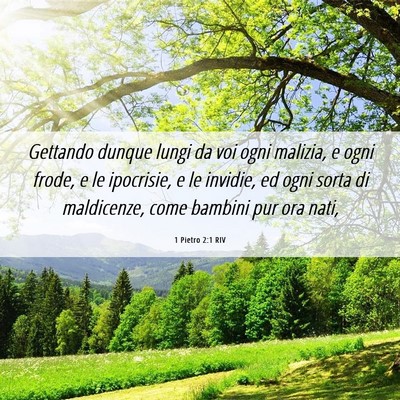 Picture 06 - 1 Pietro 2:1 RIV - Gettando dunque lungi da voi ogni malizia, e ogni - Bible Verse Picture