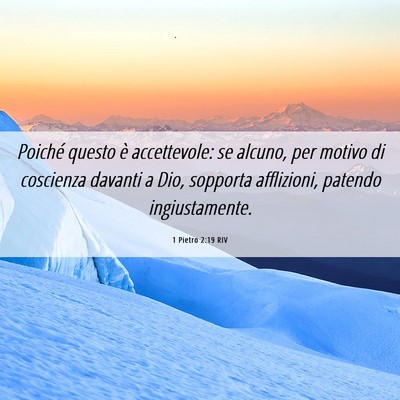 Picture 06 - 1 Pietro 2:19 RIV - Poiché questo è accettevole: se alcuno, per - Bible Verse Picture