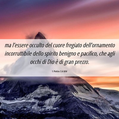 Picture 06 - 1 Pietro 3:4 RIV - ma l’essere occulto del cuore fregiato - Bible Verse Picture