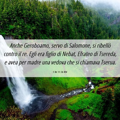 Picture 06 - 1 Re 11:26 RIV - Anche Geroboamo, servo di Salomone, si ribellò - Bible Verse Picture