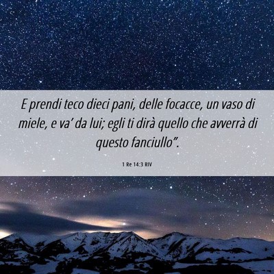 Picture 06 - 1 Re 14:3 RIV - E prendi teco dieci pani, delle focacce, un vaso - Bible Verse Picture
