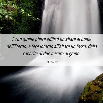 Picture 06 - 1 Re 18:32 RIV - E con quelle pietre edificò un altare al nome - Bible Verse Picture