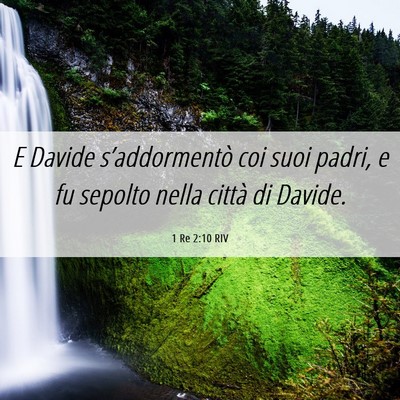Picture 06 - 1 Re 2:10 RIV - E Davide s’addormentò coi suoi padri, e fu - Bible Verse Picture