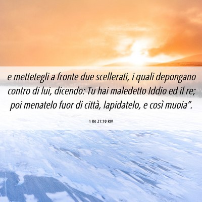 Picture 06 - 1 Re 21:10 RIV - e mettetegli a fronte due scellerati, i quali - Bible Verse Picture
