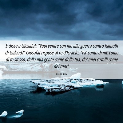Picture 06 - 1 Re 22:4 RIV - E disse a Giosafat: “Vuoi venire con me alla - Bible Verse Picture
