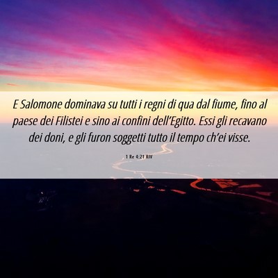 Picture 06 - 1 Re 4:21 RIV - E Salomone dominava su tutti i regni di qua dal - Bible Verse Picture