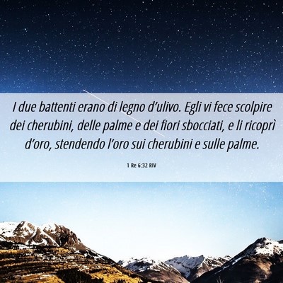 Picture 06 - 1 Re 6:32 RIV - I due battenti erano di legno d’ulivo. Egli vi - Bible Verse Picture