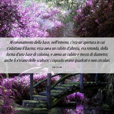 Picture 06 - 1 Re 7:31 RIV - Al coronamento della base, nell’interno, - Bible Verse Picture