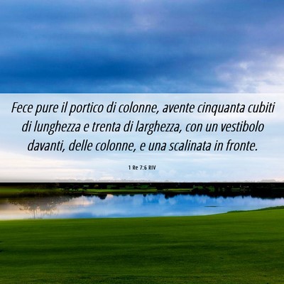 Picture 06 - 1 Re 7:6 RIV - Fece pure il portico di colonne, avente cinquanta - Bible Verse Picture