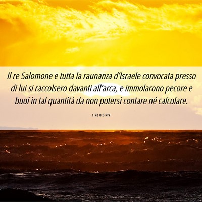 Picture 06 - 1 Re 8:5 RIV - Il re Salomone e tutta la raunanza d’Israele - Bible Verse Picture