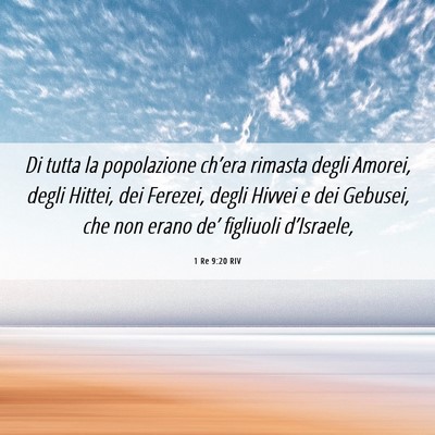 Picture 06 - 1 Re 9:20 RIV - Di tutta la popolazione ch’era rimasta degli - Bible Verse Picture